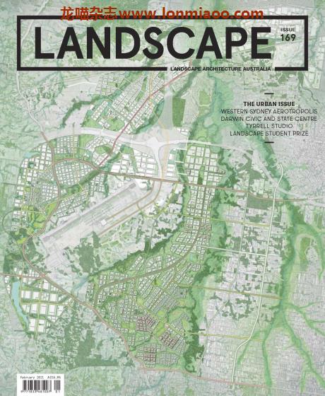 [澳大利亚版]Landscape Architecture 景观建筑杂志 2021年2月刊